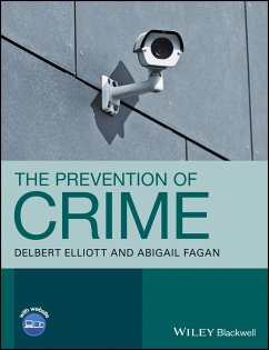 The Prevention of Crime - Elliott, Delbert;Fagan, Abigail A.