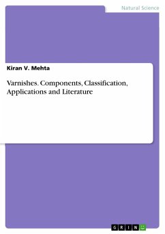 Varnishes. Components, Classification, Applications and Literature - Mehta, Kiran V.