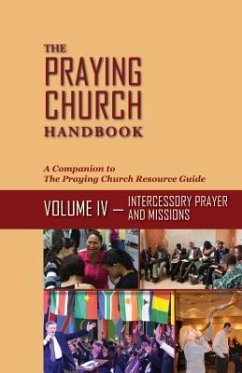 The Praying Church Handbook--Volume IV - Small, P Douglas