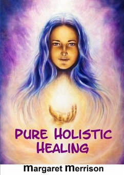Pure Holistic Healing - Merrison, Margaret