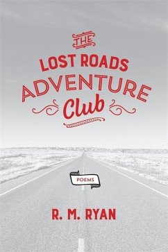 The Lost Roads Adventure Club - Ryan, R M
