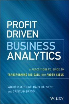 Profit Driven Business Analytics - Verbeke, Wouter;Baesens, Bart;Bravo, Cristian