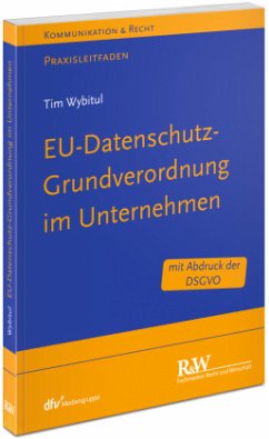 EU-Datenschutz-Grundverordnung im Unternehmen - Wybitul, Tim