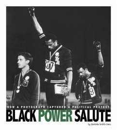Black Power Salute: How a Photograph Captured a Political Protest - Smith-Llera, Danielle