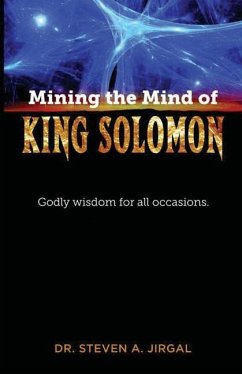 MINING THE MIND OF KING SOLOMO - Jirgal, Dr Steven a.