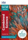Letts GCSE Revision Success - New 2016 Curriculum - GCSE Combined Science Foundation: Complete Revision & Practice