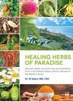 Healing Herbs of Paradise - Sears MD, Al