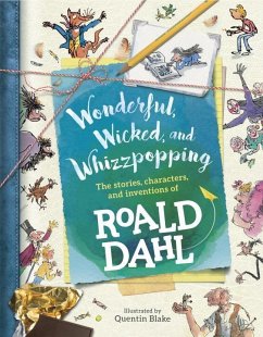 Wonderful, Wicked, and Whizzpopping - Dahl, Roald