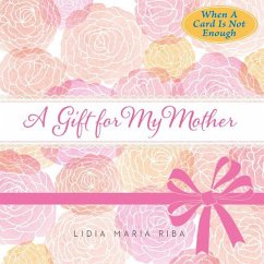 A Gift for My Mother - Riba, Lidia Maria