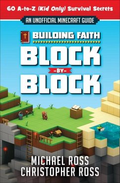 Building Faith Block by Block - Ross, Michael; Ross, Christopher