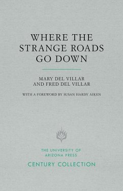 Where the Strange Roads Go Down - Del Villar, Mary; Del Villar, Fred