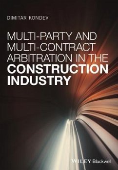 Multi-Party and Multi-Contract Arbitration in the Construction Industry - Kondev, Dimitar