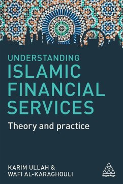 Understanding Islamic Financial Services - Ullah, Karim;Al-Karaghouli, Wafi