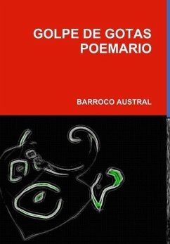GOLPE DE GOTAS POEMARIO - Austral, Barroco