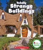 Totally Strange Buildings (Rookie Amazing America)