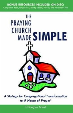 The Praying Church Made Simple - Small, P Douglas