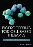 Bioprocessing for Cell-Based Therapies