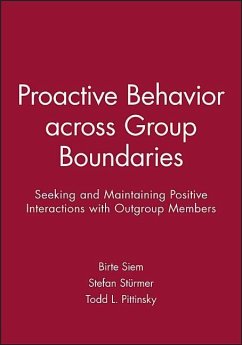 Proactive Behavior Across Group Boundaries - Siem, Birte; Stürmer, Stefan; Pittinsky, Todd L