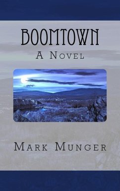 Boomtown - Munger, Mark a.