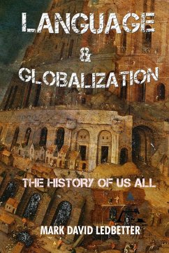 Language and Globalization - Ledbetter, Mark David