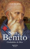 San Benito : ciudadelas de Dios