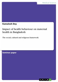 Impact of health behaviour on maternal health in Bangladesh (eBook, ePUB)