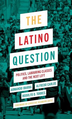 The Latino Question - Ibarra, Armando; Carlos, Alfredo; Torres, Rodolfo D