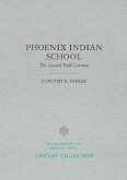 Phoenix Indian School: The Second Half-Century