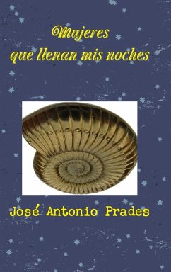 Mujeres que llenan mis noches - Prades, Jose Antonio