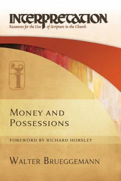 Money and Possessions - Brueggemann, Walter (Columbia Theological Seminary)