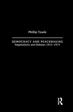 Democracy and Peace Making - Towle, Philip