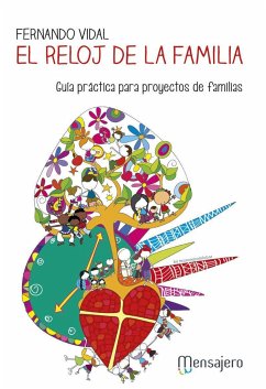 El reloj de la familia : guía práctica para proyectos de familias - Vidal Fernández, Fernando