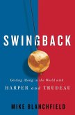 Swingback: Getting Along in the World with Harper and Trudeau