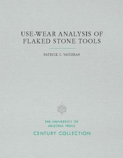 Use-Wear Analysis of Flaked Stone Tools - Vaughan, Patrick C.