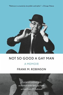 Not So Good a Gay Man - Robinson, Frank M.