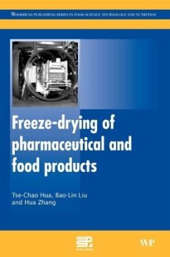Freeze-Drying of Pharmaceutical and Food Products - Hua, Tse-Chao;Liu, Bao-Lin;Zhang, Haimei