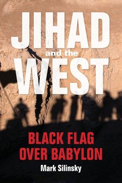 Jihad and the West - Silinsky, Mark