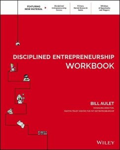 Disciplined Entrepreneurship Workbook - Aulet, Bill