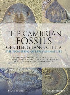 The Cambrian Fossils of Chengjiang, China - Xian-Guang, Hou; Siveter, David J; Siveter, Derek J; Aldridge, Richard J; Pei-Yun, Cong; Gabbott, Sarah E; Xiao-Ya, Ma; Purnell, Mark A; Williams, Mark