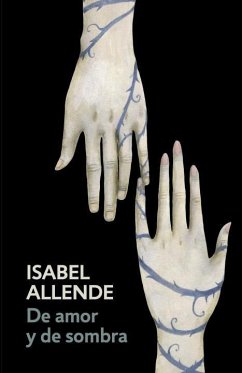 de Amor Y de Sombra / Of Love and Shadows - Allende, Isabel