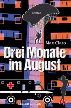Drei Monate im August - Claro, Max