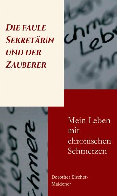Die faule Sekretärin und der Zauberer (eBook, ePUB) - Eischet-Maldener, Dorothea