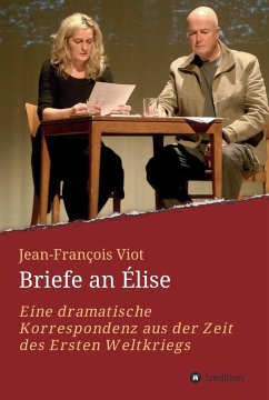 Briefe an Élise (eBook, ePUB) - Viot, Jean-François; Kirchner (Vorwort), Thomas Stauder (Nachwort)
