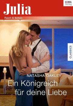 Ein Königreich für deine Liebe (eBook, ePUB) - Oakley, Natasha