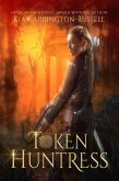 Token Huntress (eBook, ePUB)
