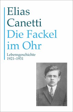 Gesammelte Werke Band 8: Die Fackel im Ohr (eBook, ePUB) - Canetti, Elias