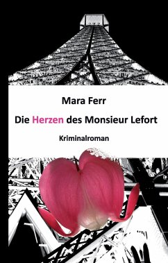 Die Herzen des Monsieur Lefort - Ferr, Mara
