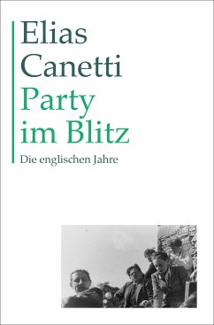 Party im Blitz (eBook, ePUB) - Canetti, Elias