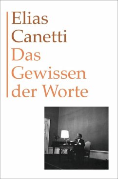 Das Gewissen der Worte (eBook, ePUB) - Canetti, Elias