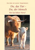 Du, das Tier - Du, der Mensch (eBook, ePUB)